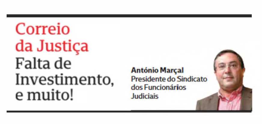 Falta de Investimento, e muito! – Correio da Justiça – CMJornal