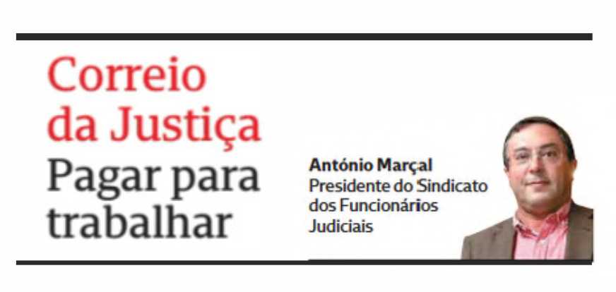 Pagar para trabalhar – Correio da Justiça – CMJornal