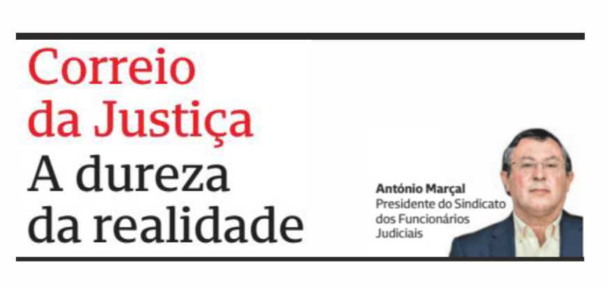 A dureza da realidade – Correio da Justiça – CMJornal