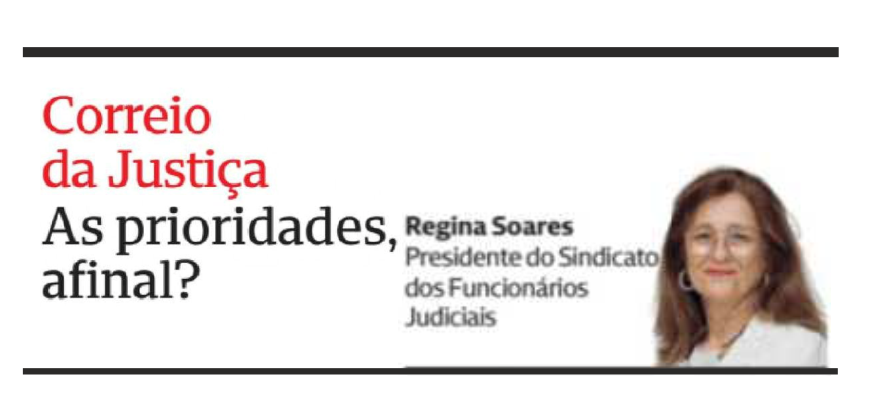 As prioridades, afinal? – Correio da Justiça – CMJornal