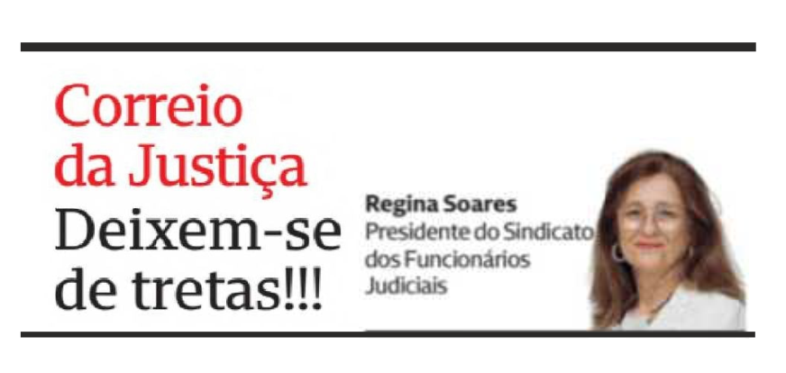 Deixem-se de tretas!!! – Correio da Justiça – CMJornal