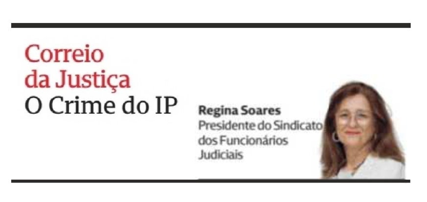 O Crime do IP – Correio da Justiça – CMJornal