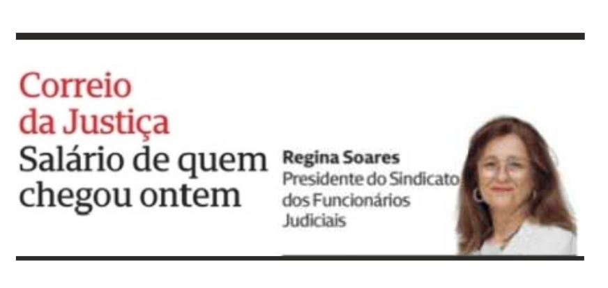 Salário de quem chegou ontem – Correio da Justiça – CMJornal
