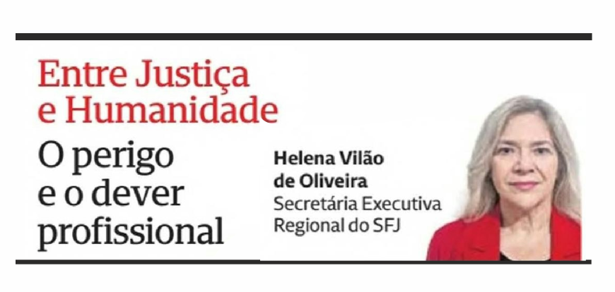 O perigo e o dever profissional – Entre Justiça e Humanidade – CMJornal